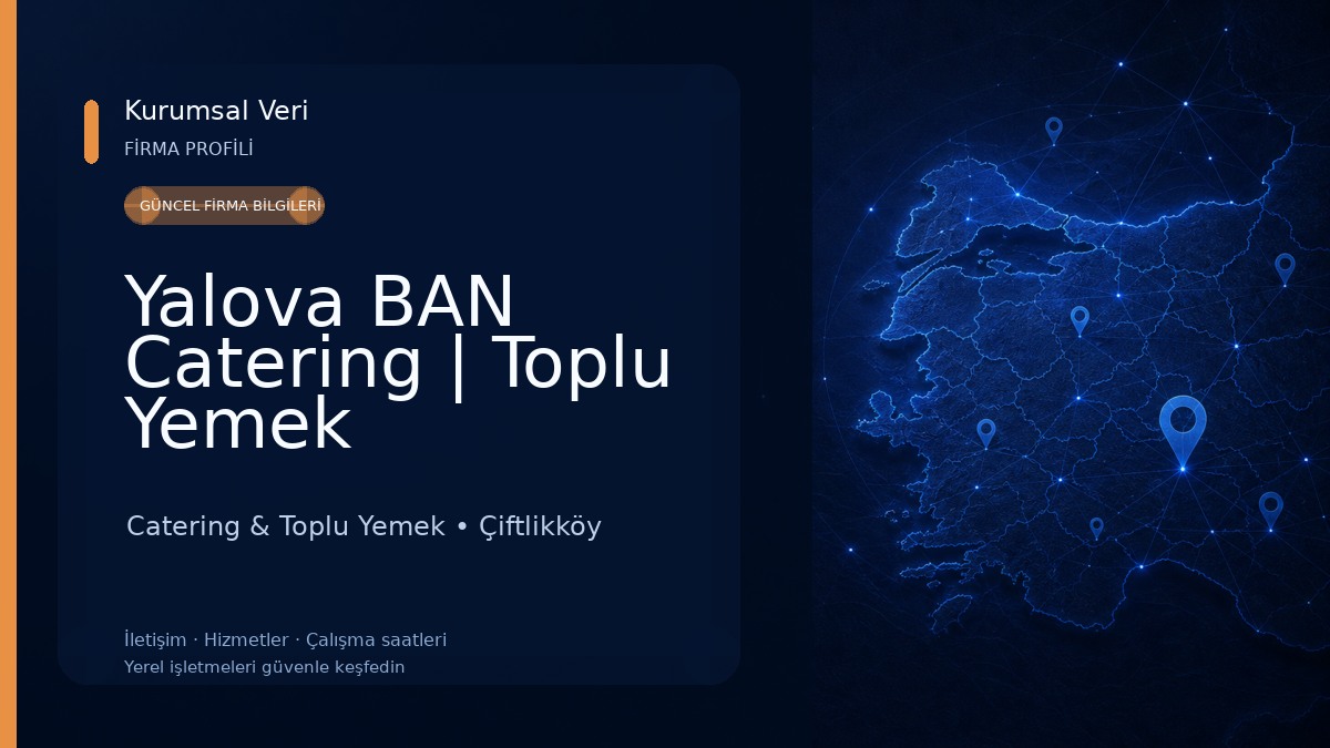 Yalova BAN Catering | Toplu Yemek Hizmetleri