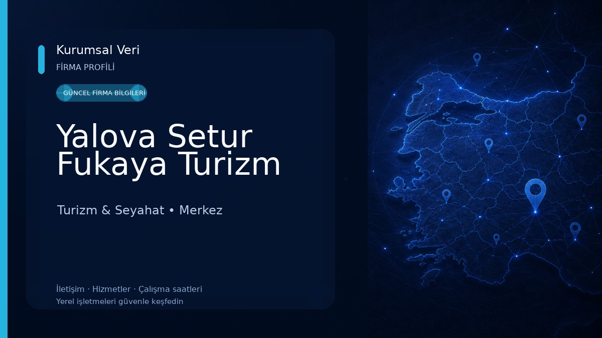 Yalova Setur Fukaya Turizm Turizm & Seyahat