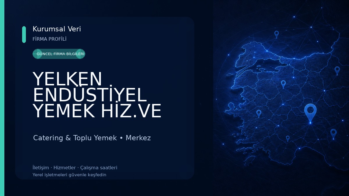 YELKEN ENDÜSTİYEL YEMEK HİZ.VE SAN.TİC.LTD.ŞTİ Catering & Toplu Yemek