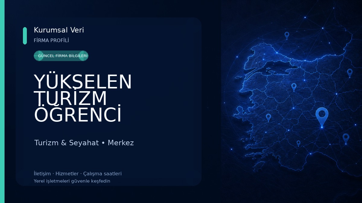 YÜKSELEN TURİZM ÖĞRENCİ PERSONEL TAŞIMACILIĞI Turizm & Seyahat
