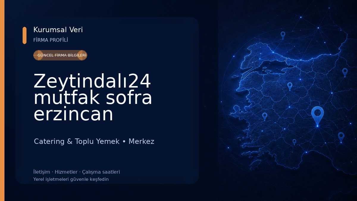 Zeytindalı24 mutfak sofra erzincan Catering & Toplu Yemek